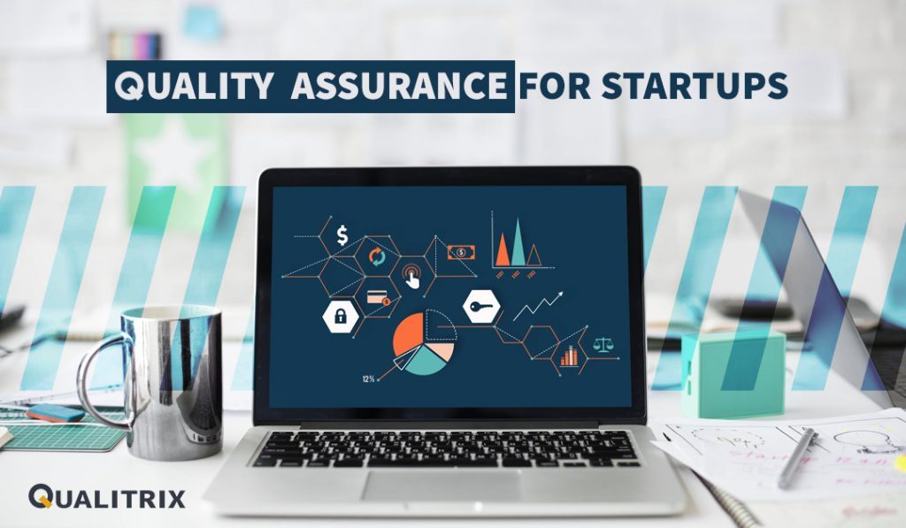 Quality Assurance for Startups