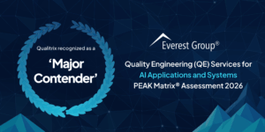 Qualitrix Recognized as a Major Contender in Everest Group's PEAK Matrix® for Quality Engineering of AI Applications and Systems