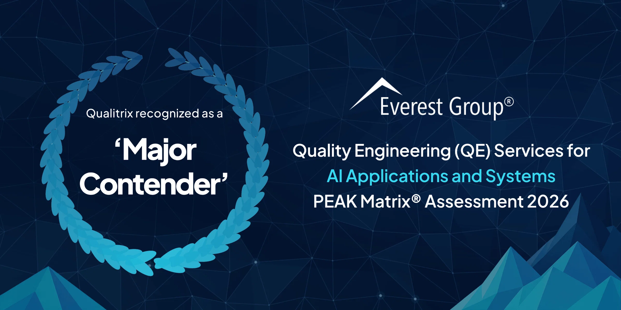 Qualitrix Recognized as a Major Contender in Everest Group's PEAK Matrix® for Quality Engineering of AI Applications and Systems